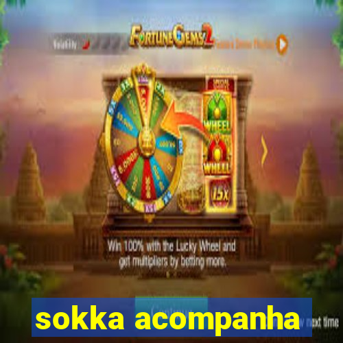 sokka acompanha